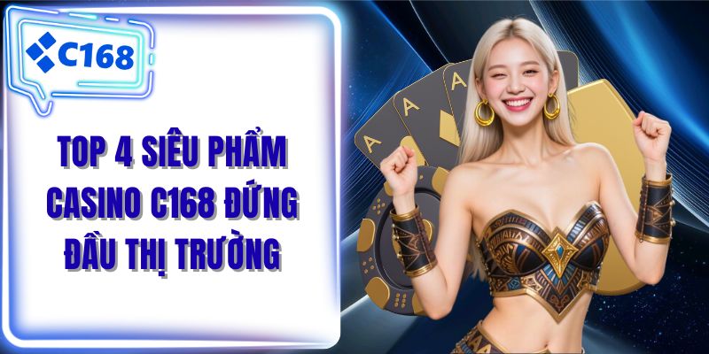 Giải trí casino chất lượng tại trang chủ C168
